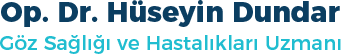 Op. Dr. Hüseyin Dundar Göz Hastalıkları Uzmanı